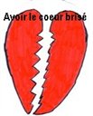 Avoir le coeur bris&eacute;
