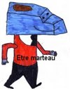 Etre marteau