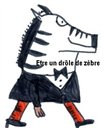Etre un dr&ocirc;le de z&egrave;bre